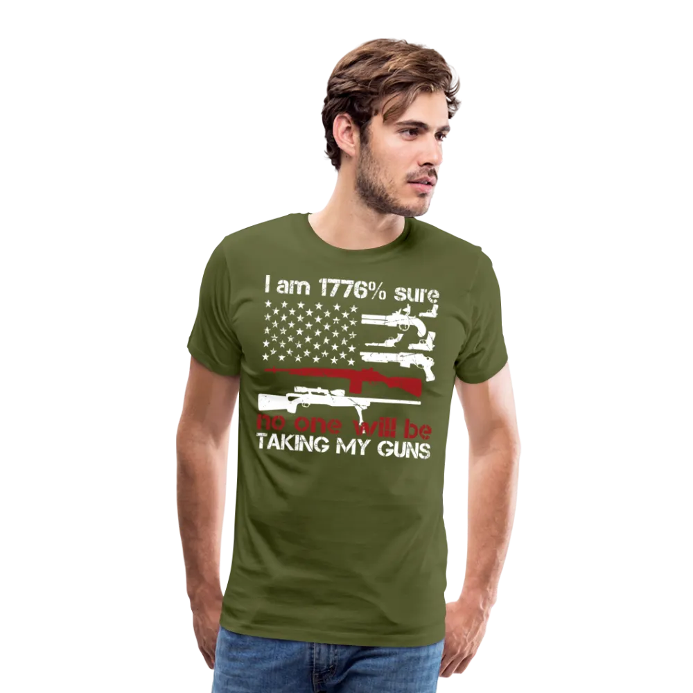 I Am 1776 Percent Sure Men's Premium T-Shirt (CK4132)