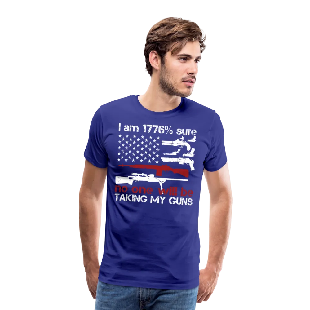 I Am 1776 Percent Sure Men's Premium T-Shirt (CK4132)