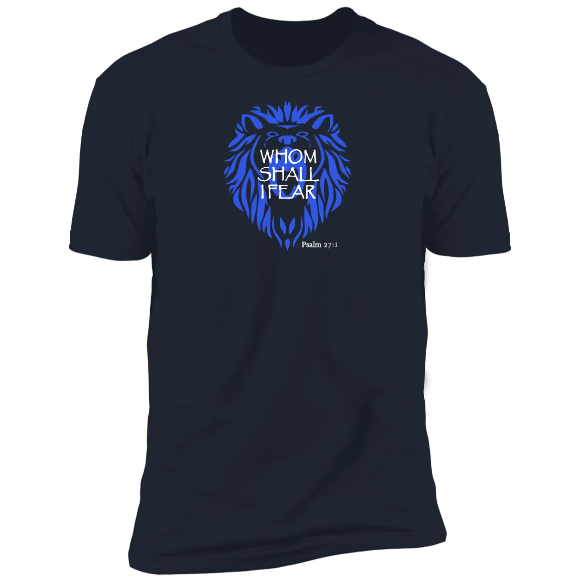 Whom Shall I Fear Men’s Premium Short Sleeve Tee
