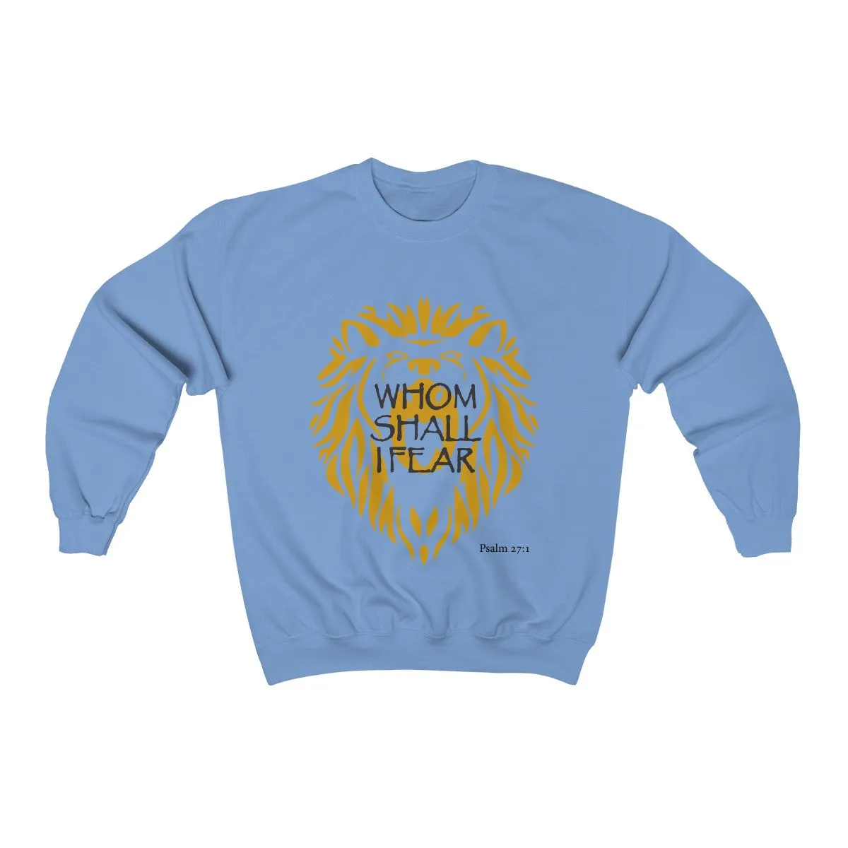 Whom Shall I Fear Unisex Heavy Blend™ Crewneck Sweatshirt