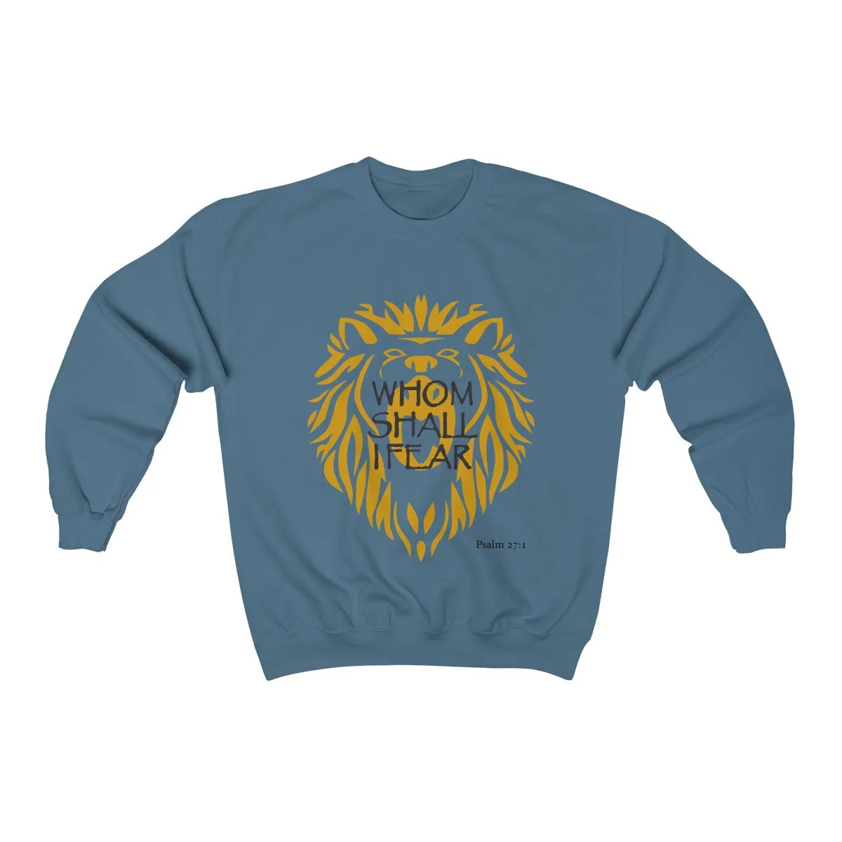 Whom Shall I Fear Unisex Heavy Blend™ Crewneck Sweatshirt