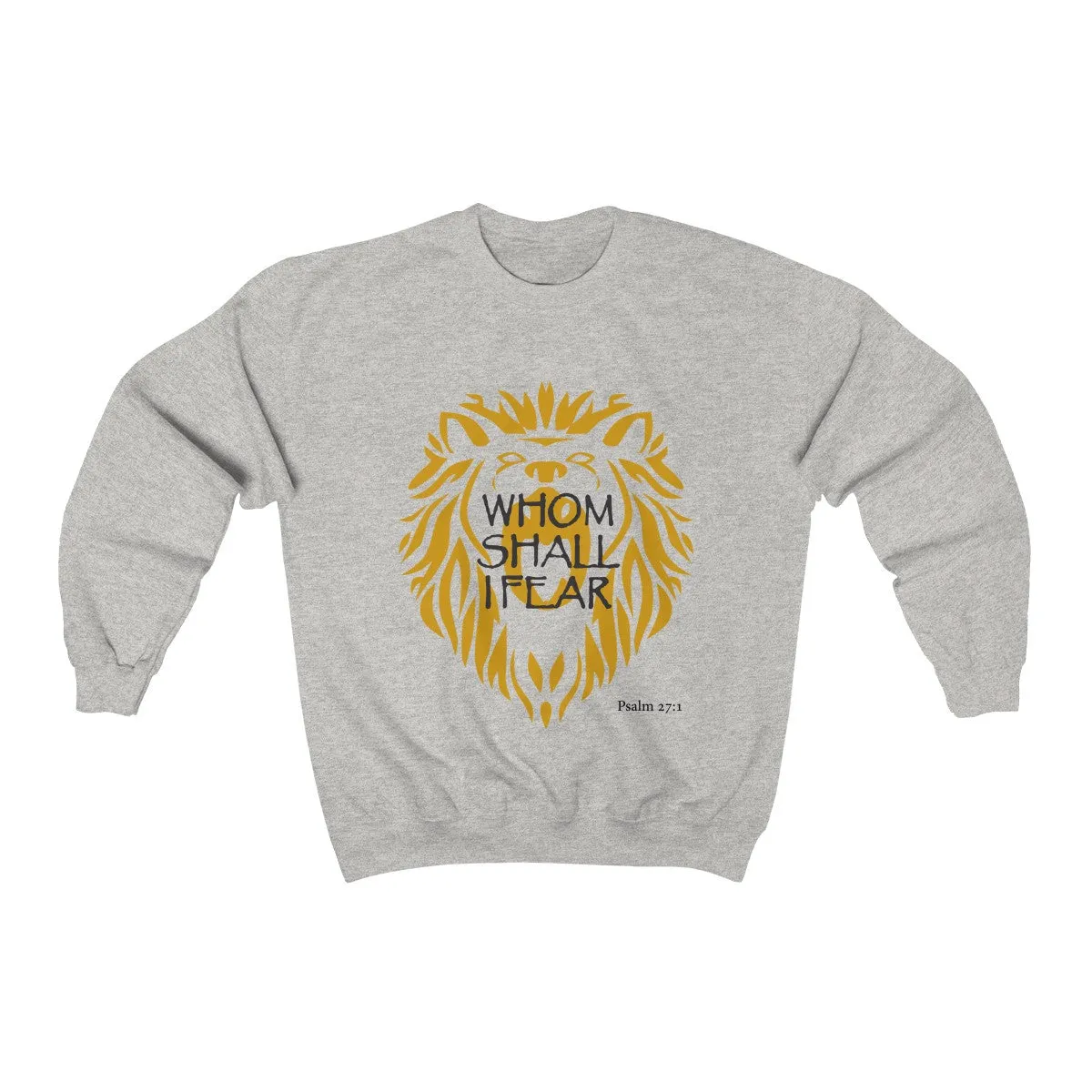 Whom Shall I Fear Unisex Heavy Blend™ Crewneck Sweatshirt