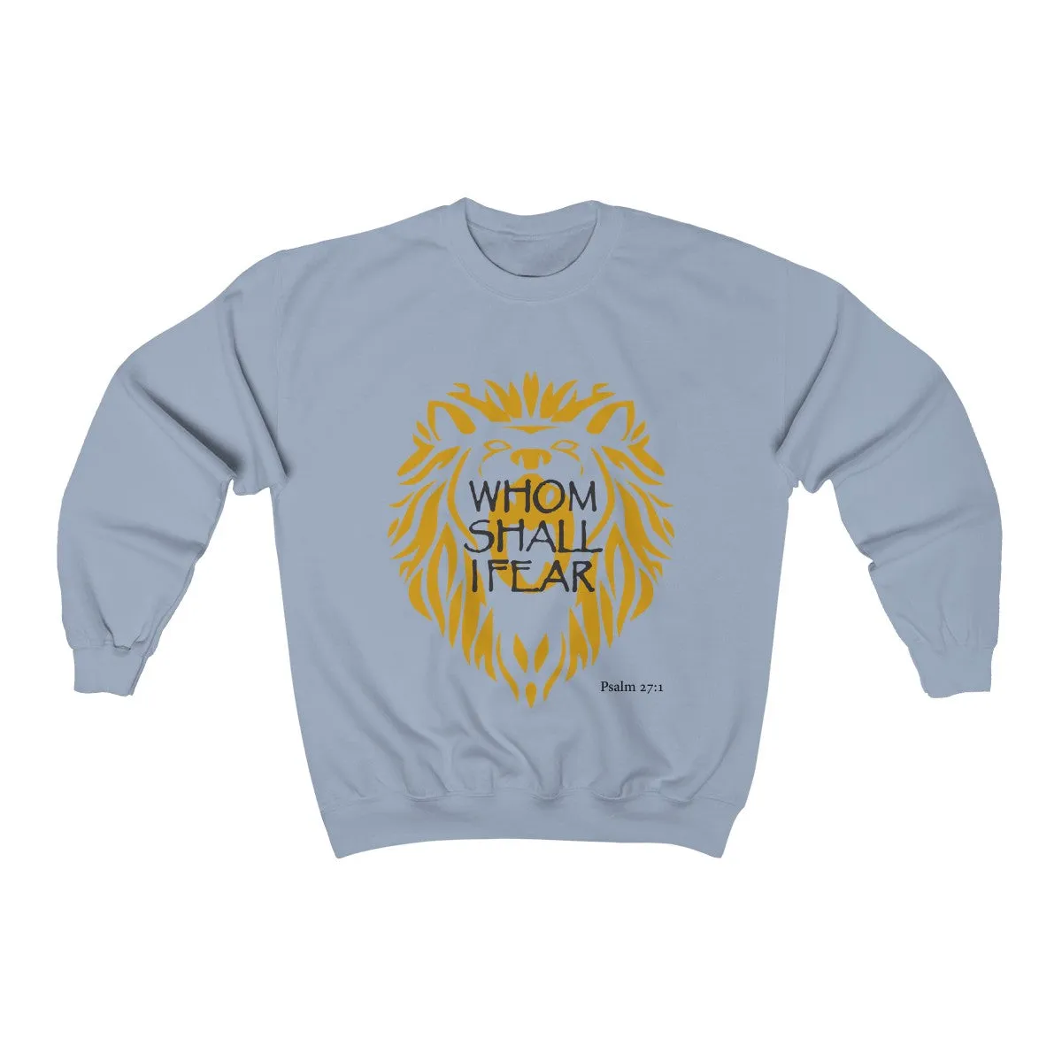 Whom Shall I Fear Unisex Heavy Blend™ Crewneck Sweatshirt