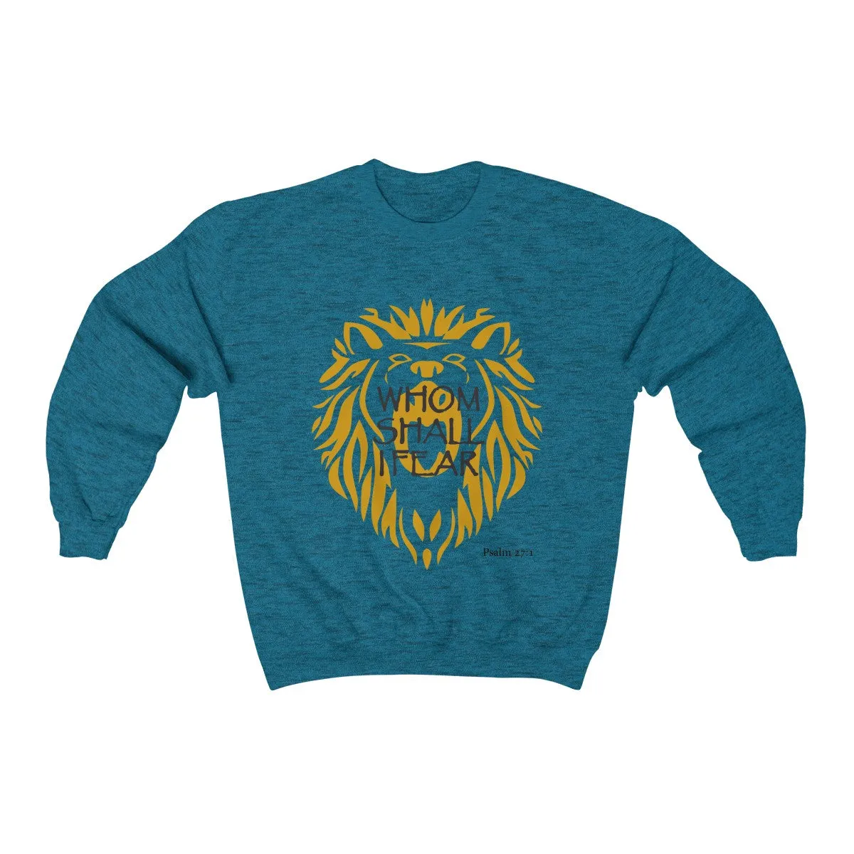 Whom Shall I Fear Unisex Heavy Blend™ Crewneck Sweatshirt