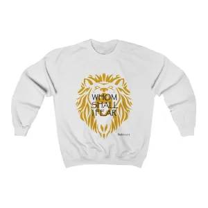 Whom Shall I Fear Unisex Heavy Blend™ Crewneck Sweatshirt