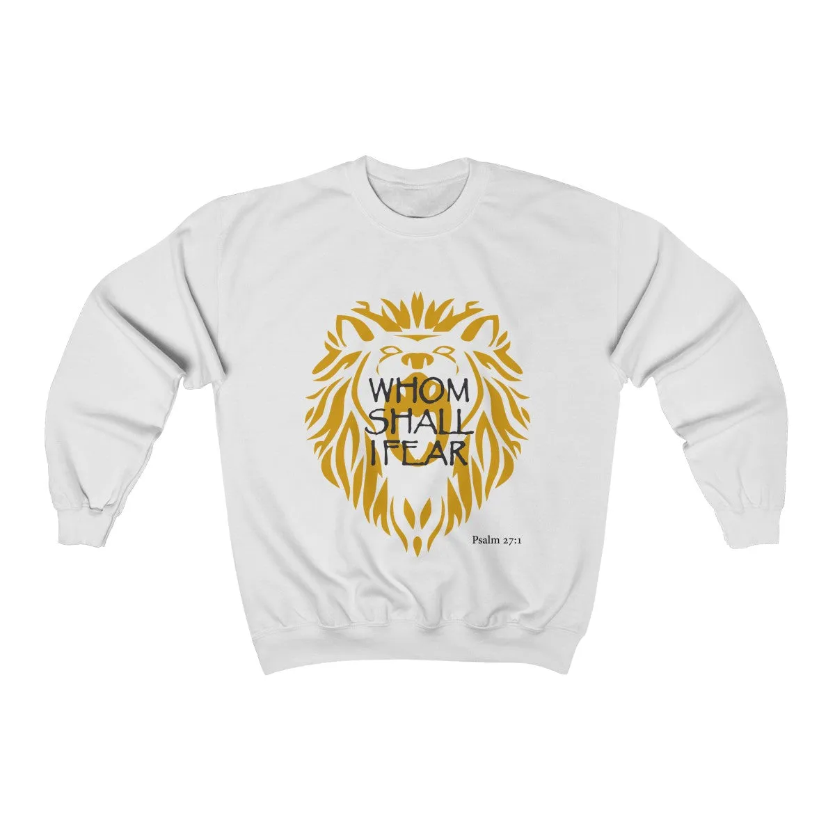 Whom Shall I Fear Unisex Heavy Blend™ Crewneck Sweatshirt